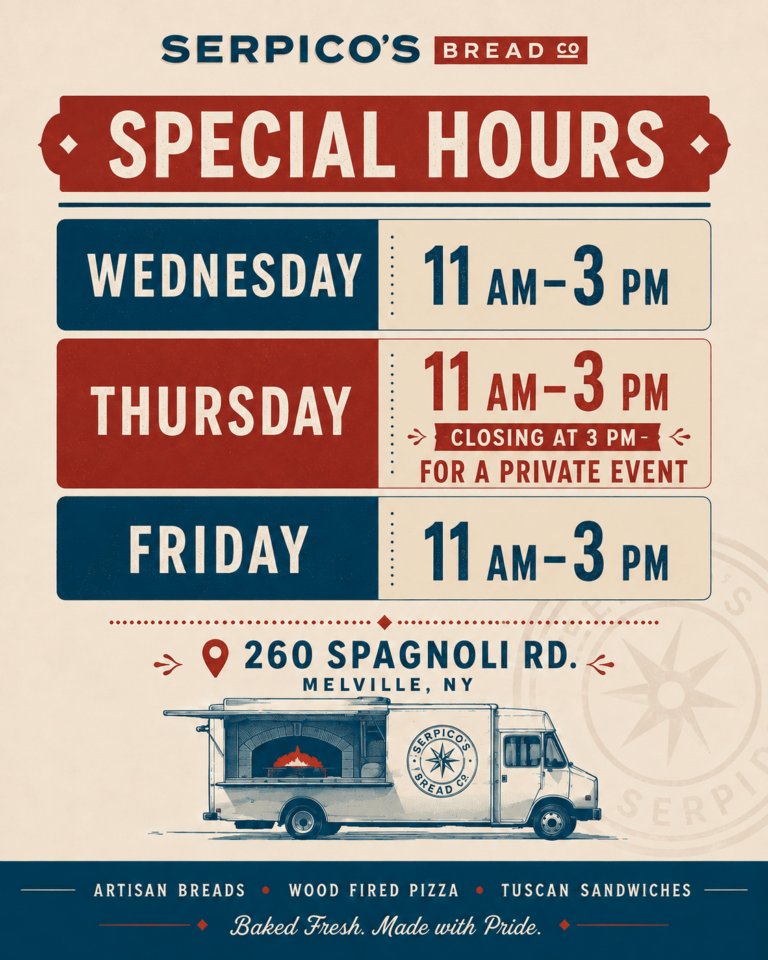 Poster for Serpico's Bread Co detailing special hours: Wed 11am–3pm, Thu 11am–3pm (private event), Fri 11am–3pm; address 260 Spagnoli Rd, Melville NY; vintage bread truck illustration.